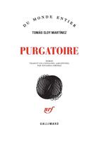 Couverture du livre « Purgatoire » de Tomas Eloy Martinez aux éditions Gallimard