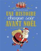 Couverture du livre « Une histoire chaque soir avant Noël » de Eric Gaste et Sylvie Poilleve aux éditions Pere Castor