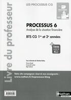 Couverture du livre « Processus 6 bts cg 1ere et 2eme annees (les processus cg) professeur 2017 » de  aux éditions Nathan