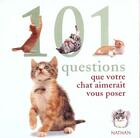Couverture du livre « 101 Questions Que Votre Chat Aimerait Poser » de Honor Head aux éditions Nathan