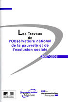 Couverture du livre « Les travaux de l'observatoire national de la pauvreté 2007-2008 » de  aux éditions Documentation Francaise