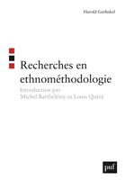 Couverture du livre « Recherches en ethnométhodologie » de Harold Garfinkel aux éditions Puf