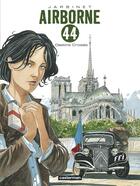 Couverture du livre « Airborne 44 Tome 4 : destins croisés » de Philippe Jarbinet aux éditions Casterman