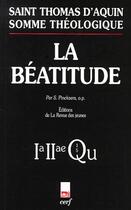 Couverture du livre « La béatitude » de Thomas D'Aquin aux éditions Cerf
