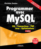 Couverture du livre « Programmer avec MySQL (2e édition) » de Christian Soutou aux éditions Eyrolles