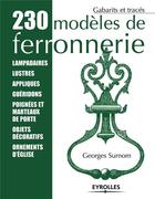 Couverture du livre « 230 modeles de ferronnerie » de Georges Surnom aux éditions Eyrolles