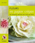 Couverture du livre « Fleurs en papier crépon » de Marie Chevalier aux éditions Fleurus