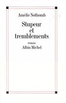 Couverture du livre « Stupeur et tremblements » de Amélie Nothomb aux éditions Albin Michel