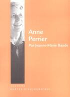 Couverture du livre « Anne perrier » de Jeanne-Marie Baude aux éditions Seghers