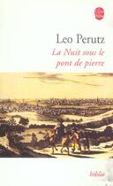 Couverture du livre « La nuit sous le pont de Pierre » de Leo Perutz aux éditions Le Livre De Poche