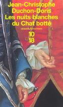 Couverture du livre « Les nuits blanches du chat botté » de Duchon-Doris J-C aux éditions 10/18