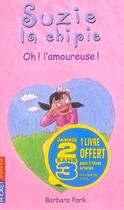 Couverture du livre « Suzie la chipie t.7 ; oh l'amoureuse » de Park Barbara aux éditions Pocket Jeunesse