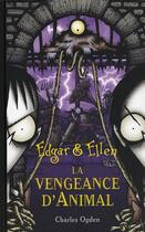 Couverture du livre « Edgar & ellen - tome 4 la vengeance d'animal - vol04 » de Ogden/Carton aux éditions Pocket Jeunesse