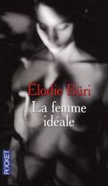 Couverture du livre « La femme idéale » de Elodie Buri aux éditions Pocket