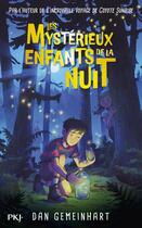 Couverture du livre « Les mystérieux enfants de la nuit » de Dan Gemeinhart aux éditions Pocket Jeunesse