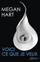 Couverture du livre « Voici ce que je veux » de Megan Hart aux éditions Harlequin