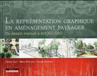 Couverture du livre « La représentation graphique en aménagement paysager ; du dessin manuel à la CAO-DAO » de  aux éditions Le Moniteur