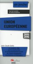 Couverture du livre « Union européenne 2015-2016 » de Jean-Claude Zarka aux éditions Gualino