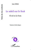 Couverture du livre « Soleil sur le fruit » de Ioana Gruia aux éditions Editions L'harmattan