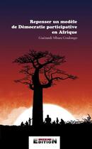 Couverture du livre « Repenser un modèle de démocratie participative en Afrique » de Guerandi Mbara Goulo aux éditions Inlibroveritas