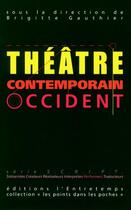 Couverture du livre « Théâtre contemporain ; Occident » de  aux éditions L'entretemps