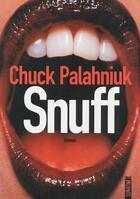 Couverture du livre « Snuff » de Chuck Palahniuk aux éditions Sonatine