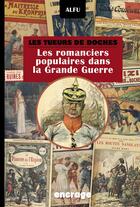 Couverture du livre « Les tueurs de boches - les romanciers populaires dans la grande guerre » de Alfu aux éditions Encrage