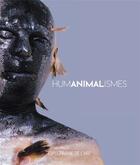 Couverture du livre « Humanimalismes » de Paul Ardenne aux éditions Manufacture De L'image