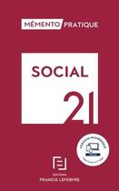 Couverture du livre « Mémento pratique : social (édition 2021) » de  aux éditions Lefebvre