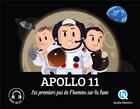 Couverture du livre « Apollo 11 ; les premiers pas de l'homme sur la lune » de Bruno Wennagel et Mathieu Ferret aux éditions Quelle Histoire