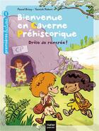 Couverture du livre « Bienvenue en caverne préhistorique t.1 ; drôle de rentrée ! » de Pascal Brissy et Yannick Robert aux éditions Hatier