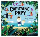 Couverture du livre « Capitaine papy » de Benji Davies aux éditions Milan