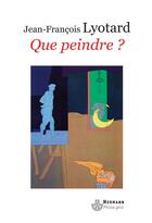 Couverture du livre « Que peindre ? - adami, arakawa, buren » de Lyotard J-F. aux éditions Hermann