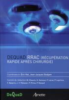 Couverture du livre « Dequad rrac ; récupération rapide après chirurgie » de Viel/Eledjam aux éditions Arnette