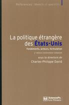 Couverture du livre « La politique étrangère des Etats-Unis (3e édition) » de Charles-Philippe David aux éditions Presses De Sciences Po