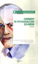 Couverture du livre « Comment se psychanalyser soi-même » de Roberti A. aux éditions De Vecchi