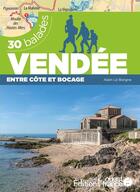 Couverture du livre « Vendee entre cote et bocage - 30 balades » de Le Borgne aux éditions Ouest France