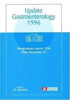 Couverture du livre « Update In Gastroentology 1996 » de Jf Galmiche aux éditions John Libbey