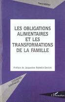 Couverture du livre « LES OBLIGATIONS ALIMENTAIRES ET LES TRANSFORMATIONS DE LA FAMILLE » de Pascal Berthet aux éditions L'harmattan