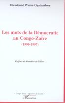 Couverture du livre « Les mots de la Démocratie au Congo-Zaïre » de Dieudonné Wamu Oyatambwe aux éditions L'harmattan