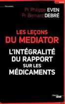 Couverture du livre « Les leçons du mediator ; l'intégralité du rapport sur les médicaments » de Philippe Even aux éditions Le Cherche-midi