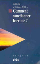 Couverture du livre « Comment sanctionner le crime ? » de France aux éditions Eres