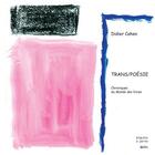 Couverture du livre « Trans/poésie : chroniques du monde des livres » de Didier Demozay et Didier Cahen aux éditions Eres