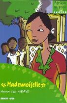 Couverture du livre « Mademoiselle » de Amina Sow Mbaye aux éditions Edicef