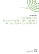Couverture du livre « Modélisation et commande intelligentes de systèmes dynamiques » de Fathi Fourati aux éditions Connaissances Et Savoirs