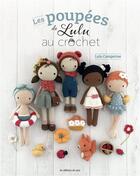 Couverture du livre « Les poupées de Lulu au crochet » de Lulu Compotine aux éditions De Saxe