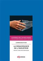 Couverture du livre « La renaissance de l'industrie ; recueil d'analyses spécifiques » de  aux éditions Edp Sciences