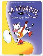 Couverture du livre « La vavache t.2 ; tagada tsoin tsoin » de De Brab et Virginie Vertonghen aux éditions Dupuis