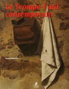 Couverture du livre « Le trompe-l'oeil contemporain » de Martin Monestier aux éditions Place Des Victoires