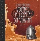 Couverture du livre « Voyage au coeur du vivant » de  aux éditions Chene